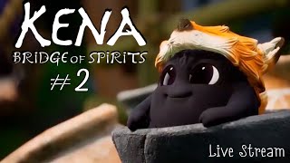 Кена: most wanted / Kena: Bridge of Spirits ► Прохождение ► Live Stream #2