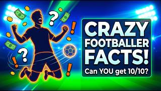 Do YOU Know These 10 Crazy Footballer Facts? | Football Quiz 2026 Do YOU Know These 10 Crazy Footballer Facts? | Football Quiz 2026