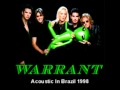 Warrant - Acoustic in Brazil - I Saw Red