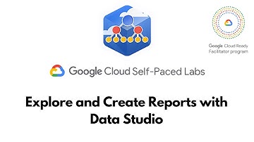 Explore and Create Reports with Data Studio || BigQuery Basics for Data Analysts ||  GSP409