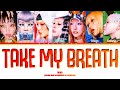XG 'TAKE MY BREATH' Lyrics (Color Coded Lyrics)