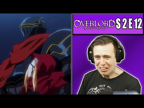 AINZ KNOWS WHAT HE IS DOING - Overlord Season 2 Episode 12 - Rich Reaction