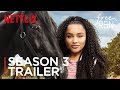 Free Rein | Season 3 Official Trailer | Netflix