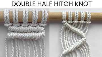 Double Half Hitch Knot | How to Macrame | Horizontal and Diagonal