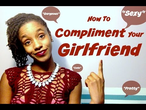Jak komplement Your Girlfriend