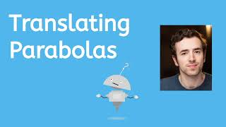 Translating Parabolas for Teens!
