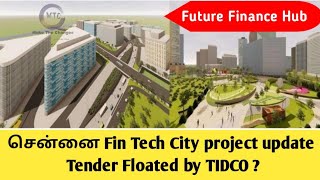Chennai fin tech city latest news | financial tech city chennai | Tender status | Nandambakkam | MTC
