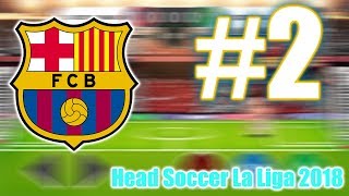 Head Soccer La Liga 2018 Android Gameplay #2 HD (BARCELONA) screenshot 5