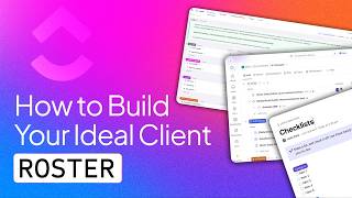5 Steps to Build a Client Roster That Grows Your Business