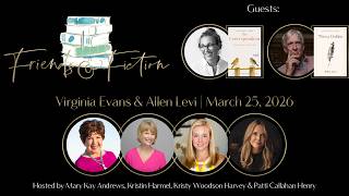Virginia Evans + Allen Levi | Friends & Fiction #314  March 25th, 2025