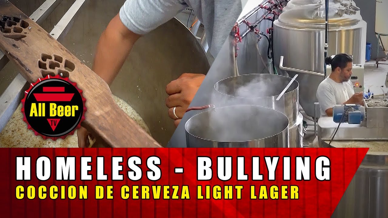 HOMELESS Cerveceria y BULLYING BEER - coccion cerveza LIGHT LAGER | All Beer TV