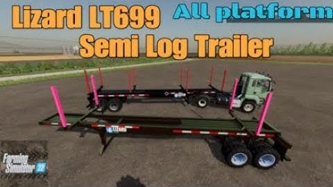Lizard LT699 Semi Log Trailer / New mod for all platforms on FS22