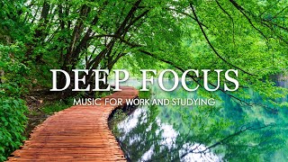 Глубокая фокус -музыка для улучшения концентрации - эмбиентное изучение и рабочая музыка, чтобы скон