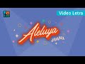 Aleluya, Juana, Video Lyrics - Fe Kids