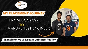 My Placement Journey from BCA (Computer Science) to Manual Test Engineer | QSpiders Old Airport Road