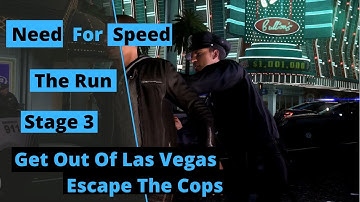 Need For Speed :The Run | Get Out Of Las Vegas | Escape The Cops | Stage 3