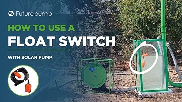 🔧 How to Use a Float Switch with a Solar Water Pump