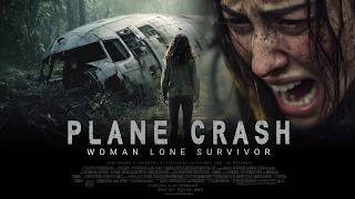 ✈️ PLANE CRASH: Woman Lone Survivor | Lost in the Amazon Jungle | Survival Thriller | Full Movie 4K