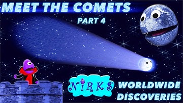 Meet the Comets Part 4 – Worldwide Discoveries – Astronomy / Solar System Learning Song –The Nirks