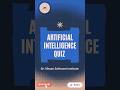 AI Quiz – Can You Answer These 5 AI Questions? 🤖🔥 #AIQuiz #ArtificialIntelligence #MachineLearning