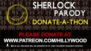 LIVE - Sherlock Parody Donate-a-thon Part 2!