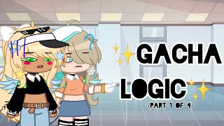 Gacha Logic Part 1 Of 4
