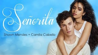 Señorita - Shawn Mendes, Camila Cabello Lyrics