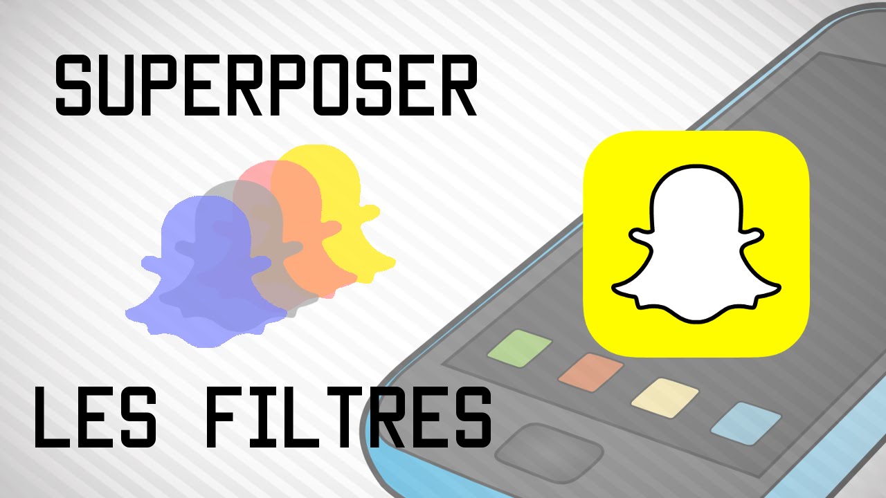 Astuce Snapchat Superposer Les Filtres Android Ios Youtube