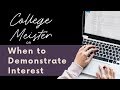 When to Demonstrate Interest to Colleges