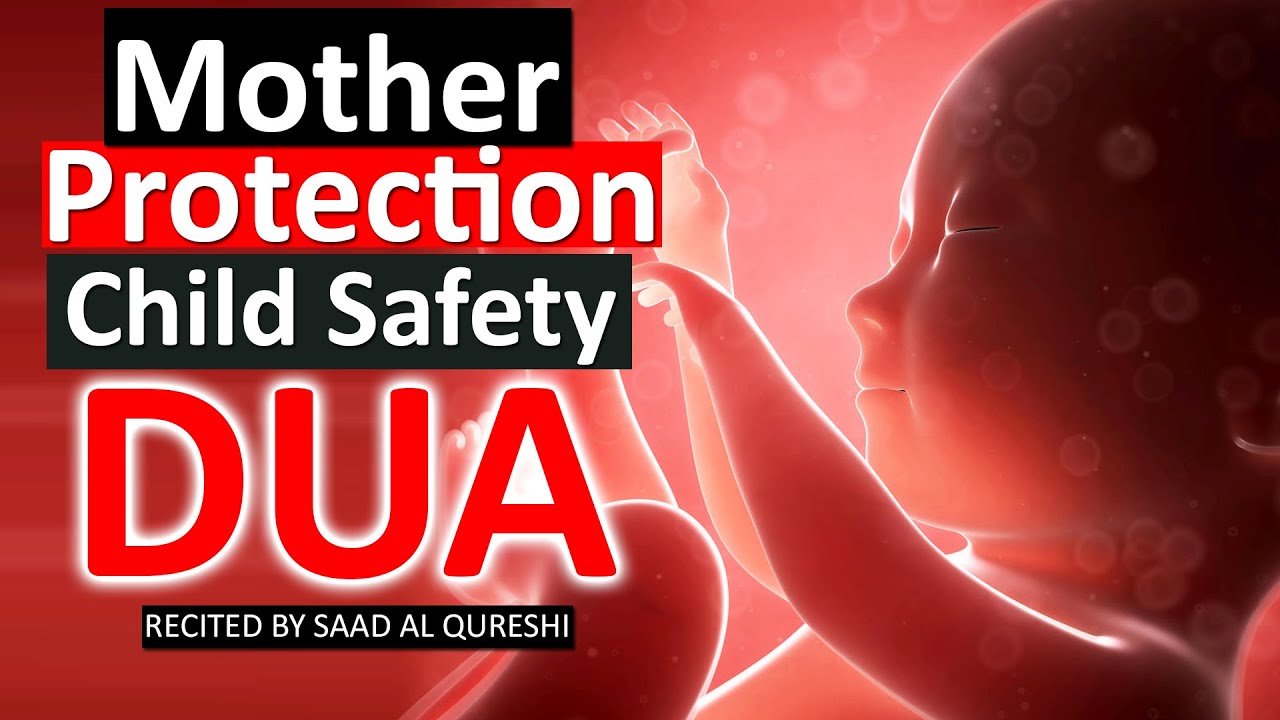 Dua For Baby Safety and For Baby And Mother Protection DURING PREGNANCY