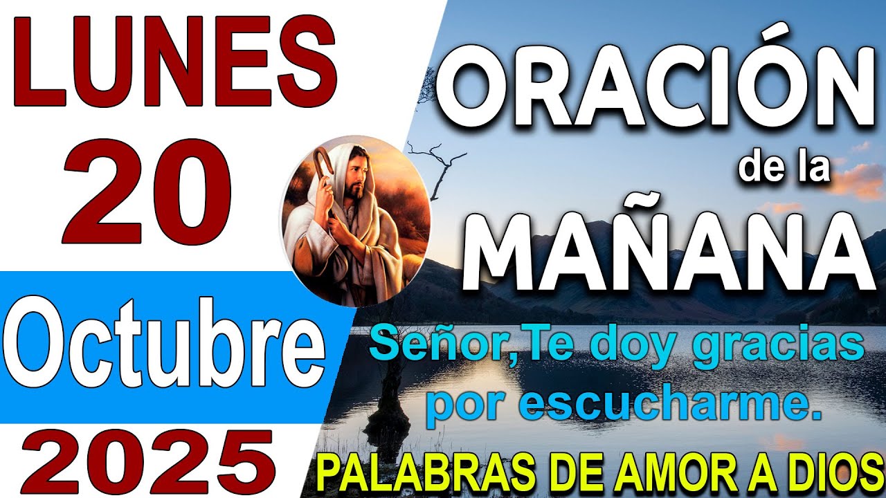 Oración de la mañana de Hoy Lunes 20 De Octubre del 2025 🙏 - YouTube
