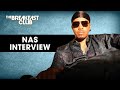 Nas Explains Why Him And Biggie Didn't Do A Record Together, Talks King's Disease, Belly And More