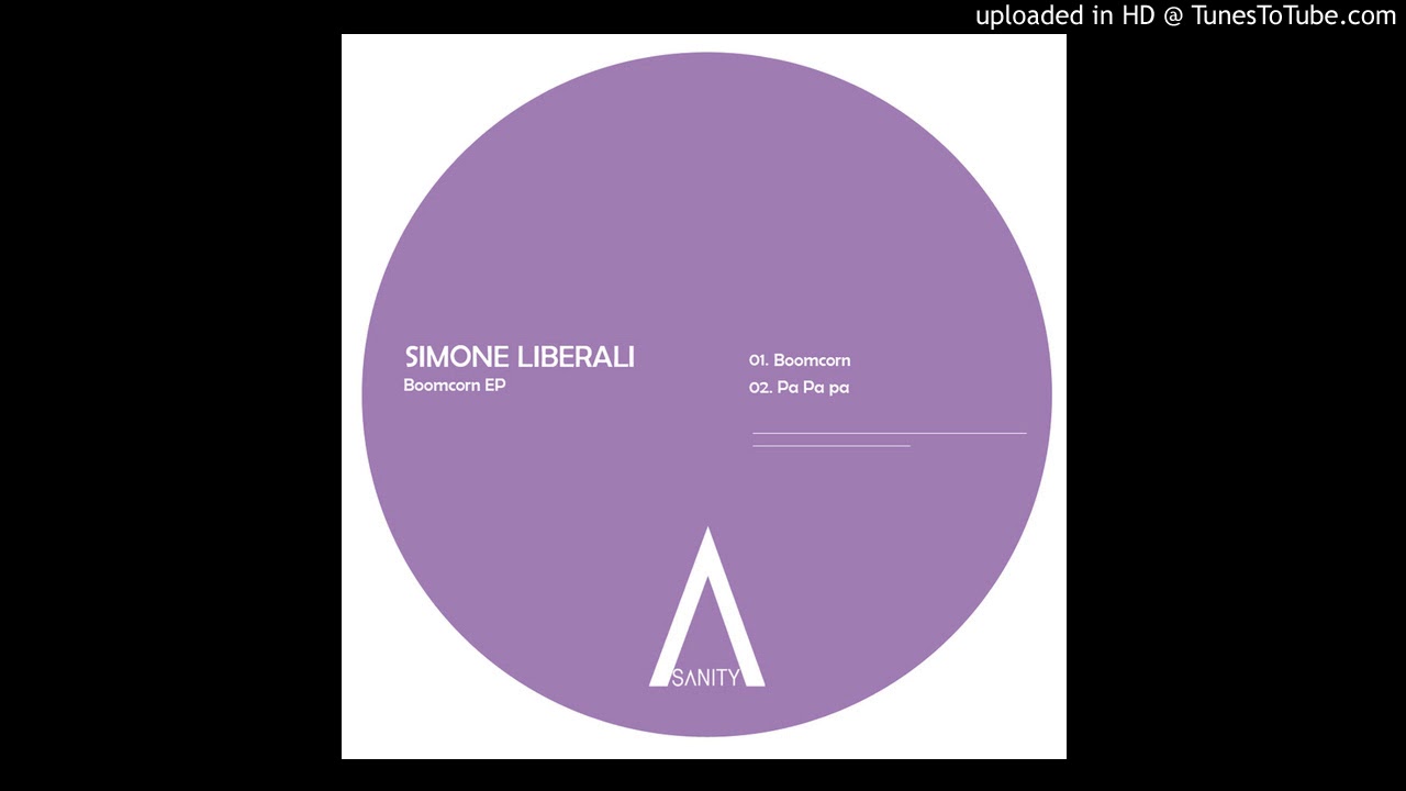 Simone Liberali   Pa Pa Pa Original Mix