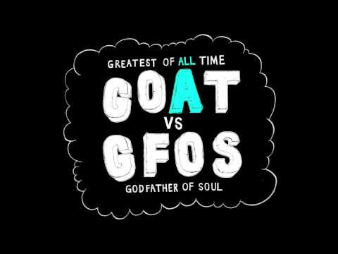 No Mas Presents: GFOS vs GOAT by James Blagden