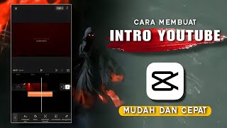 CARA MEMBUAT GHOST INTRO YOUTUBE DI CAPCUT