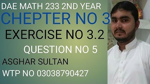 dae math 233 2nd year chapter no 3 exercise no 3.2 question no 5