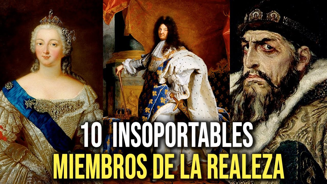 10  Insoportables Miembros de la Realeza