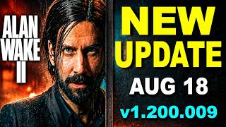 Alan Wake 2 Update 1.200.009 Patch | FSR 4, Frame Generation & Major Fixes Explained!