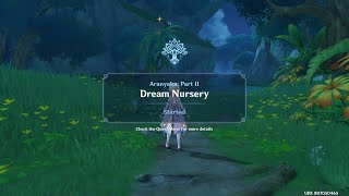 Genshin Impact - Aranyaka - Part II: Dream Nursery