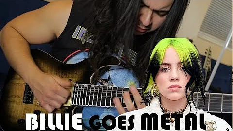 BILLIE EILISH GOES METAL (YOU SHOULD SEE ME IN A CROWN)