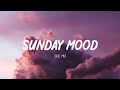 Sunday mood  songs that put you in a good mood 