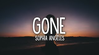 Sophia Angeles - Gone (Lyrics)