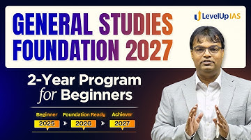 2-Year UPSC CSE 2027 Foundation for 1st Attempt Success | LevelUp IAS GS Strategy for Beginners