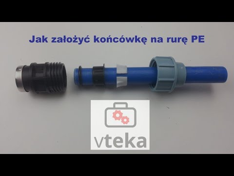 Jak połączyć niebieską rurę PE do wody złączkami skręcanymi - DIY