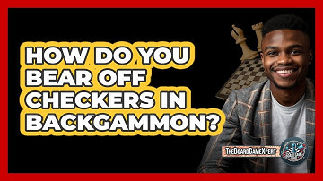 How Do You Bear Off Checkers In Backgammon?