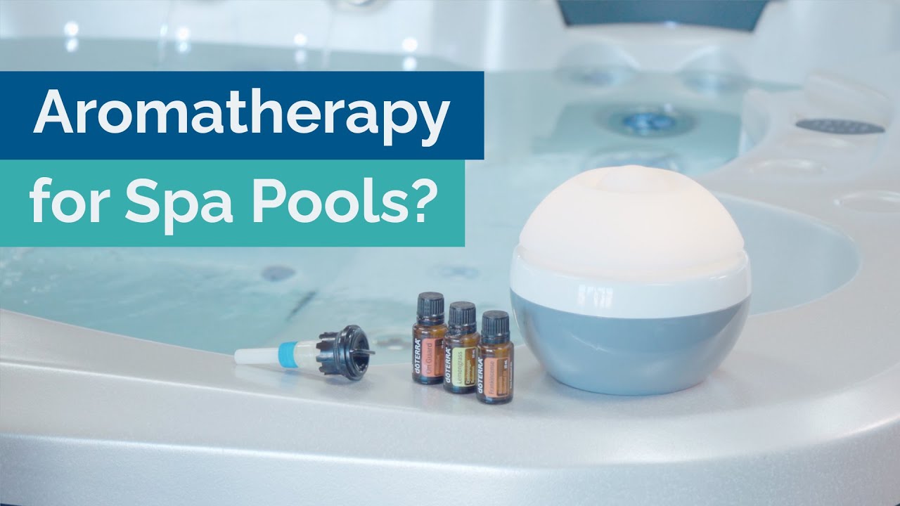 Can You Use Aromatherapy Oils In A Spa Pool? YouTube