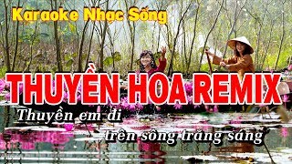 Karaoke Thuyền Hoa Remix chords