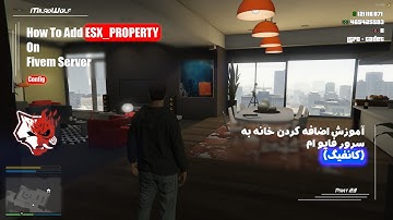 How To Add & Config Esx_Property Fivem |🕍 آموزش اضافه کردن اسکریپت خانه و کانفیگ در سرور فایوام