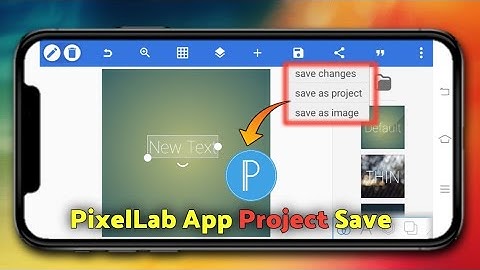 How to save project in PixelLab App | Pixellab App project main project save kaise kare