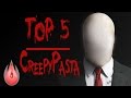 Top 5 creepypasta